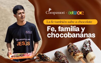 FE, FAMILIA Y CHOCOBANANAS